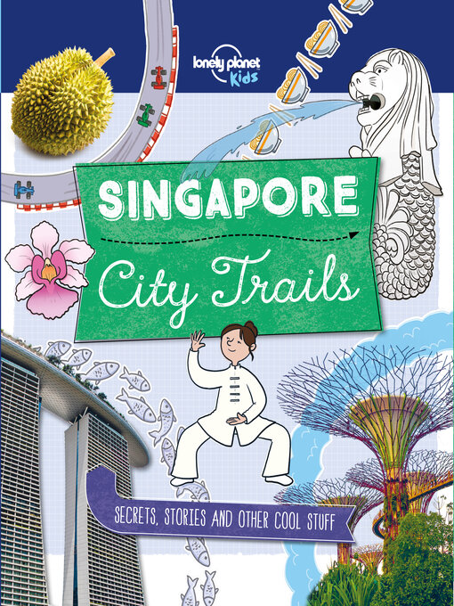 Helen Greathead创作的Lonely Planet City Trails--Singapore作品的详细信息 - 可供借阅